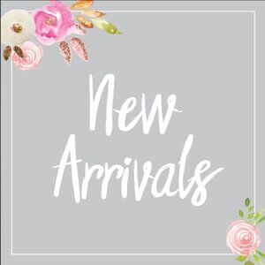 *** NEW ARRIVALS ***
